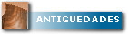 ANTIGUEDADES